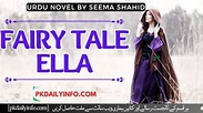 Fairy Tale ELLA Novel by Seema Shahid Complete - Info Hub