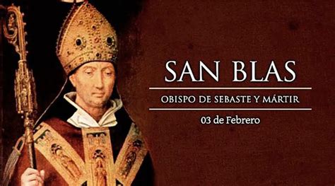 San Blas Historia Oración Novena Leyenda Y Más