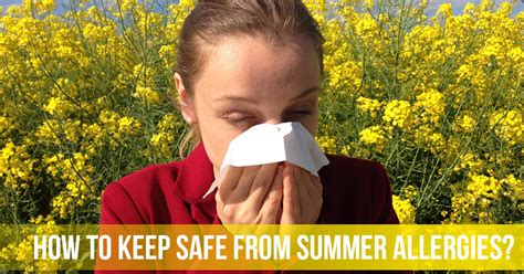 How To Keep Safe From Summer Allergies Vitaminocean
