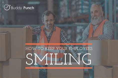 How You Can Keep Your Employees Smiling Buddy Punch