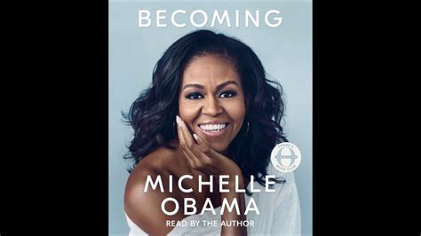 Becoming By Michelle Obama Audiobook Excerpt Youtube