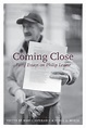 Coming Close: Forty Essays on Philip Levine by Mari L'Esperance | Goodreads