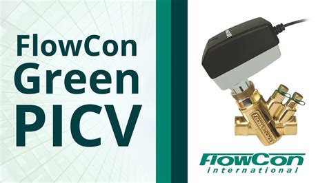 Flowcon Green Pressure Independent Control Valve Picv Flocontrol