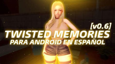 Twisted Memories [v0 6] Para Android En Español Youtube