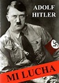 Libro Mi Lucha, Adolf Hitler, ISBN 9788494415623. Comprar en Buscalibre
