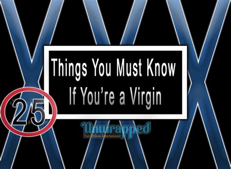 Things You Must Know If Youre A Virgin