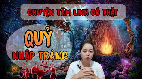 Tập 14 QuỶ NhẬp TrÀng Chuyện Tâm Linh Có Thật ở SÓc TrĂng Youtube