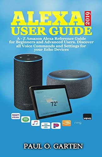 Alexa User Guide 2019 Amazon Alexa Reference Guide For Beginners