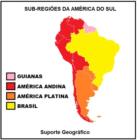 Mapa Da América Do Sul Países Capitais Tipos De Mapa E Curiosidades