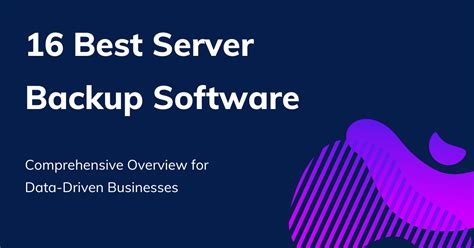 Top 16 Server Backup Solutions 2024 Updated List