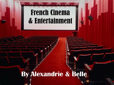 French Cinema And Entertainment