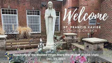 Vigil Mass For The Solemnity Of The Blessed Virgin Mary The Mother Of