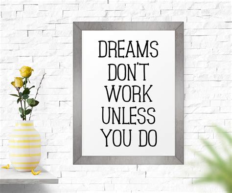 Inspirational Quote Dreams Dont Work Unless You Do