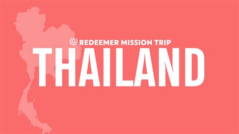 Mission Trip Thailand — Redeemer