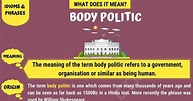 Body Politic: Meaning and Examples of the Popular Idiom "Body Politic ...