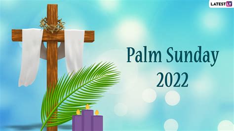 Palm Sunday 2022 Images And Hd Wallpapers For Free Download Online Wish