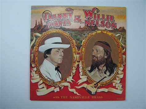 danny davis and willie nelson with the nashville brass vinyl lp record album