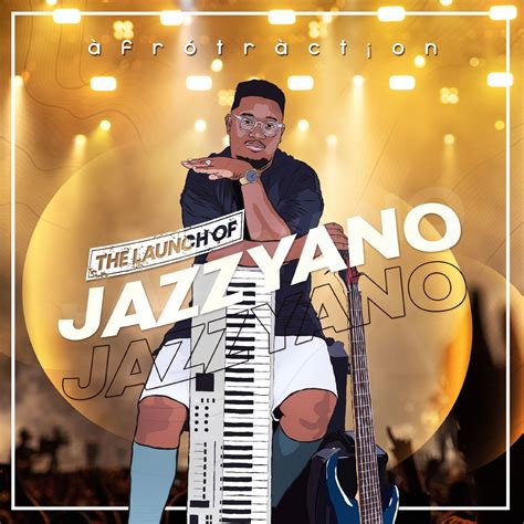 ‎the Launch Of Jazzyano By Afrotraction On Apple Music