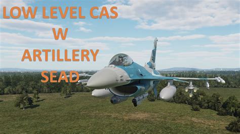 Dcs World Low Level Close Air Support With Supporting Artillery Sead
