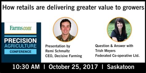2017 Precision Ag Conference Decisive Farming By Telus Agriculture