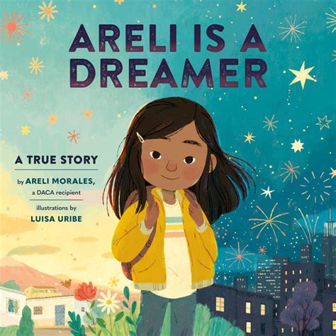 Areli Is A Dreamer By Areli Morales Penguin Random House Audio