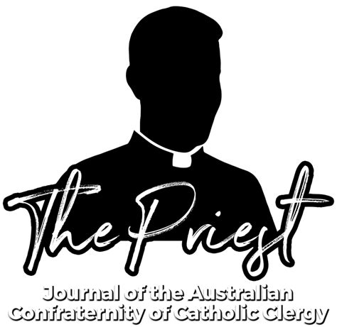 The Priest Australian Confraternity Of Catholic Clergy