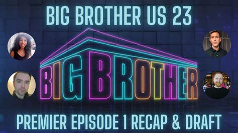 Big Brother Us Season 23 Episode 2 Recap Discussion Nominations