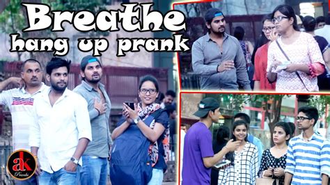 Breathe Hang Up Prank Best Funny Viral Pranks Video 2017 Viral