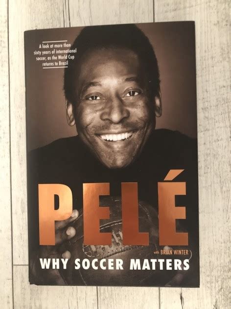 Libro Why Soccer Matters Autografato Da Pele Charitystars