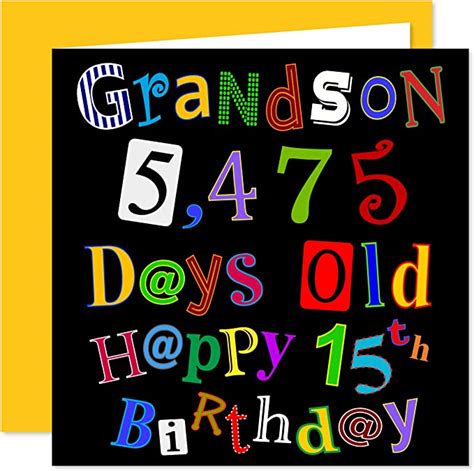 Grandson 15th Happy Birthday Card 5475 Days Old What A Kerfuffle