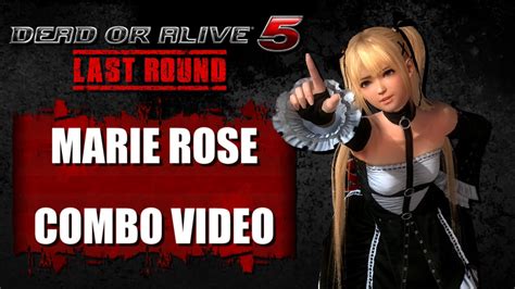 Doa5 Last Round Ver 104 Marie Rose Combo Video Youtube