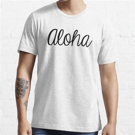 Aloha T Shirt For Sale By Namedchelsea Redbubble Aloha T Shirts