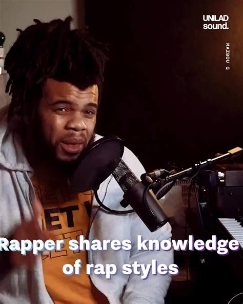 Rapper Shares Knowledge Of Rap Styles Knowledge Rap This Rappers