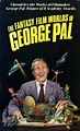 Image gallery for The Fantasy Film Worlds of George Pal - FilmAffinity