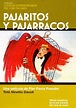 Pajaritos y pajarracos - película: Ver online en español