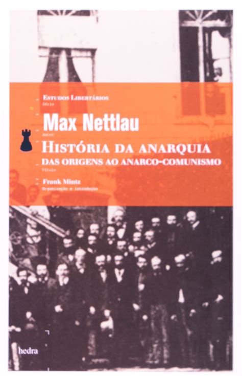 História da Anarquia Das Origens ao Anarco Comunismo PDF Max Nettlau