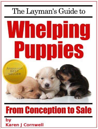 Buy The Laymans Guide To Whelping Puppies Dog Breeding And Training