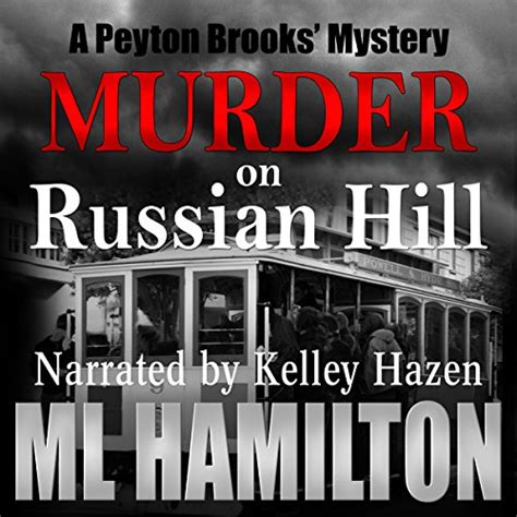 Murder On Russian Hill A Peyton Brooks Mystery Book 3 Audible Audio Edition