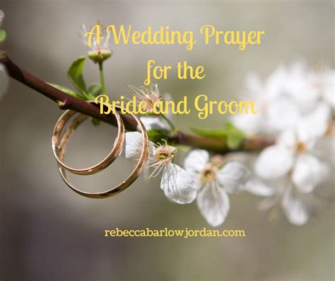 A Wedding Prayer For The Bride And Groom Rebecca Barlow Jordan