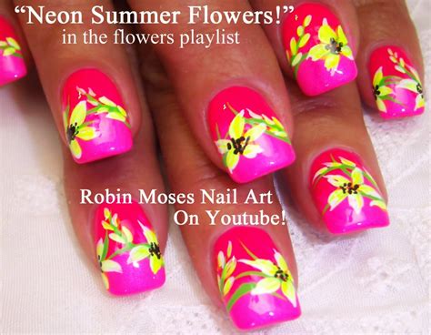 Robin Moses Nail Art Summer Nails Neon Flower Nails Nail Art