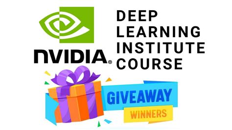 Nvidia Deep Learning Institute Dli Course Giveaway Result Declaration