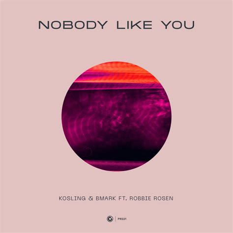 kosling and bmark ft robbie rosen nobody like you protocol recordings