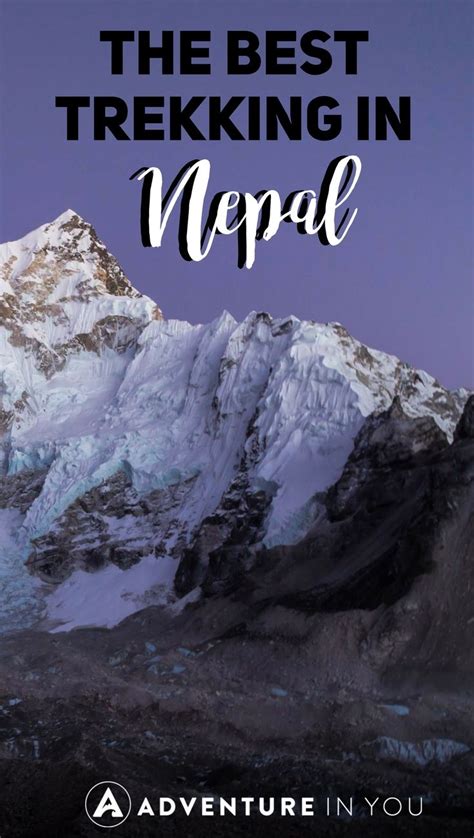 Best Trekking In Nepal Ultimate Guide To The Top Treks Nepal