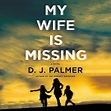 My Wife Is Missing - Audiobook | Listen Instantly!
