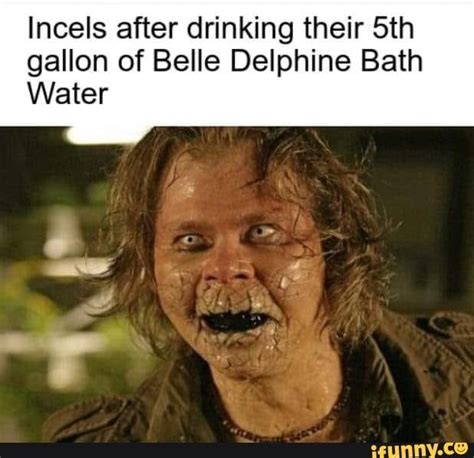 Belle delphine is making the internet talk through stunts, such as uploading misleading (but very funny) pornhub videos. Lncels after drinking their 5th gallon of Belle Delphine ...