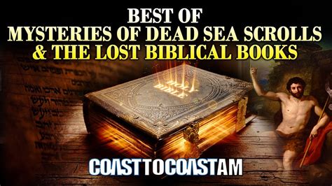 Dead Sea Scrolls And The Untold Secrets Of The Lost Biblical Books
