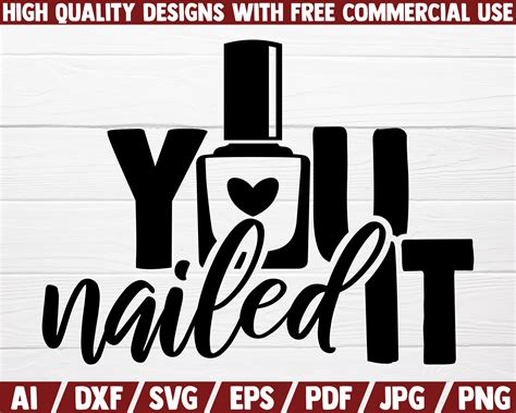 You Nailed It Svg Nail Art Svg Cut File Instant Download Etsy