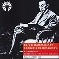Sergei Rachmaninov Conducts Rachmaninov, Rachmaninov | CD (album ...
