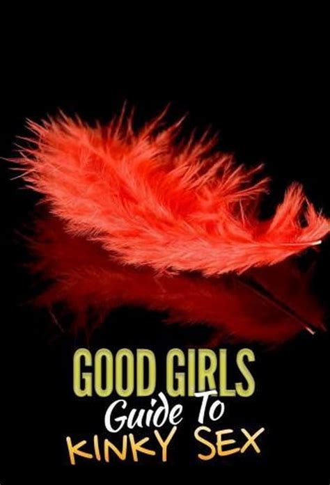 Traducción De Good Girls Guide To Kinky Sex Guía Sexual Para Chicas
