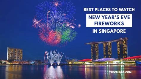 Where To Watch New Years Eve Fireworks In Singapore